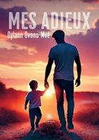 Mes adieux (French Edition) B0DHZ8P8L8 Book Cover