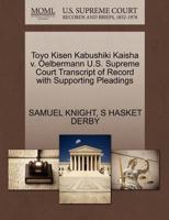 Toyo Kisen Kabushiki Kaisha v. Oelbermann U.S. Supreme Court Transcript of Record with Supporting Pleadings 1270172573 Book Cover