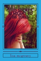 this secret, is meant to be told.: secret series 1508575762 Book Cover
