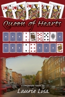 Queen of Hearts : A Composite Novel. One Town. One Winner. Thirteen Ways to Come Undone 1956420045 Book Cover
