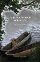 A Roanoke Story 1935244183 Book Cover