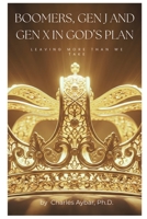 Boomers, Gen J and Gen X in God's Plan B0GVBBBCQY Book Cover
