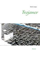 Trojaner: Roman 3839180317 Book Cover