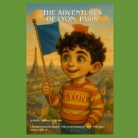 The Adventures of Lyon: Paris B0FV77YY46 Book Cover