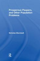 Prosperous Paupers and Other Population Problems 1138513741 Book Cover