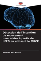 Détection de l'intention de mouvement musculaire à partir de l'EEG en utilisant le MRCP 6205655101 Book Cover