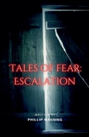 Tales of Fear: Escalation B0DWVWG2JG Book Cover