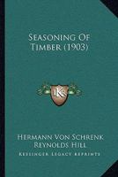 Seasoning of Timber 1371076219 Book Cover