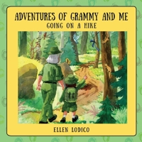 Adventures of Grammy and Me: Going on a Hike 1977216102 Book Cover