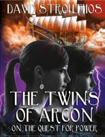 The Twins of Arcon: On the Quest for Power Part 1 1540631656 Book Cover