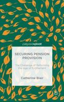 Securing Pension Provision: The Challenge of Reforming the Age of Entitlement 1137453966 Book Cover