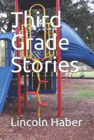 Third Grade Stories 1090883668 Book Cover