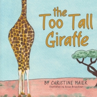 The Too Tall Giraffe 1647467055 Book Cover