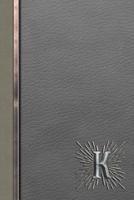 K: Meetings Notebook for Social Worker with Custom Interior: Personalized Monogram Initial Beveled Silver & Leather Effect 6 x 9 inch - 121 Pages 1078093318 Book Cover