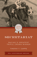 Secretariat: Racing’s Greatest Triple Crown Winner 149307332X Book Cover