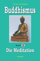 Buddhismus : Band 2: Praxisbuch MEDITATION 1659696151 Book Cover