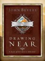 Drawing Near: A Life of Intimacy with God - Student Worklbook 0963317687 Book Cover