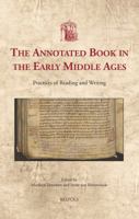 The Annotated Book in the Early Middle Ages: Practices of Reading and Writing 250356948X Book Cover