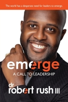 EMERGE: A Call to Leadership 1950936716 Book Cover