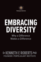 Embracing Diversity: Why a Difference Makes a Difference B08F6YD5HQ Book Cover