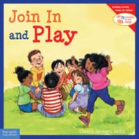 Join in and Play (Learning to Get Along) 1575421526 Book Cover