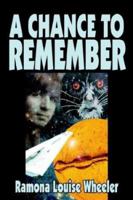 A Chance to Remember 1592246028 Book Cover