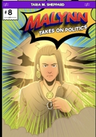Malynn Takes On Politics B0BCSDQ3X2 Book Cover