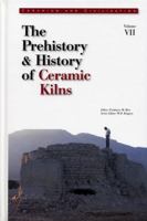 The Prehistory & History of Ceramic Kilns (Ceramics and Civilization, Vol. 7) (Ceramics and Civilization , Vol 7) 1574980262 Book Cover