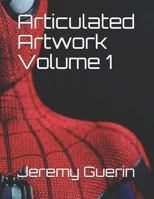 Articulated Artwork Volume 1 1090298730 Book Cover