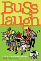 Buss Laugh by Lee Tonounchi (2009) Paperback 1573063169 Book Cover