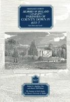 Ordnance Survey Memoirs of Ireland: Vol. 17: Parishes of County Down IV: 1833-7 0853894396 Book Cover