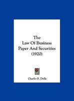 The Law Of Business Paper And Securities 1104495627 Book Cover