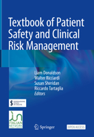 Textbook of Patient Safety and Clinical Risk Management 303059405X Book Cover