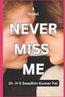 Never Miss Me B0F6XWC3RB Book Cover
