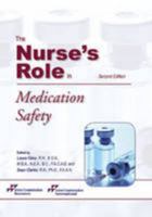 The Nurse's Role in Medication Safety 1599406187 Book Cover