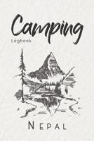 Camping Logbook Nepal: 6x9 Travel Journal or Diary for every Camper. Your memory book for Ideas, Notes, Experiences for your Trip to Nepal 1075260523 Book Cover