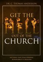 Get the Hell Out of the Church 1585881600 Book Cover
