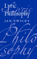 Lyric Philosophy (Toronto Studies in Philosophy) 1550595601 Book Cover