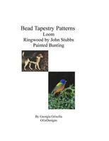 Bead Tapestry Patterns Loom Ringwood by George Stubbs Painted Bunting 1533499179 Book Cover