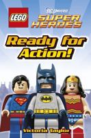 Lego DC Super Heroes: Ready for Action! (DK Readers) 1409366138 Book Cover