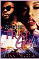Cuffed by a Trap God 3 1719545103 Book Cover