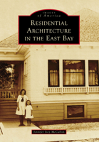 East Bay Architecture 1467109622 Book Cover