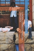 23 MORAL STORIES IN ENGLISH LANGUAGE. B08R4FTX1L Book Cover