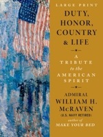 Duty, Honor, Country, and Life