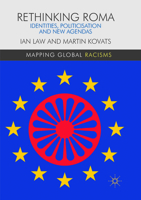 Rethinking Roma: Identities, Politicisation and New Agendas 1137385812 Book Cover