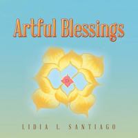 Artful Blessings 1452589704 Book Cover