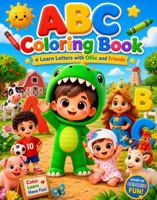 ABC Coloring Book: Learn Letters with Ollie and Friends B0H96RC5HF Book Cover
