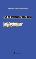 Film- und Bühnencosmetologen-Schule: Frankfurt am Main, die glanzvolle Wiege der Film- und Bühnencosmetologen-Schule, die als Erste eine einjährige ... Artist in Deutschland anbot (German Edition) 3384433033 Book Cover