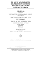 The role of non-governmental organizations and universities in international science and technology cooperation 1692453610 Book Cover