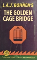 The Golden Cage Bridge B0GR5ZG4CD Book Cover
